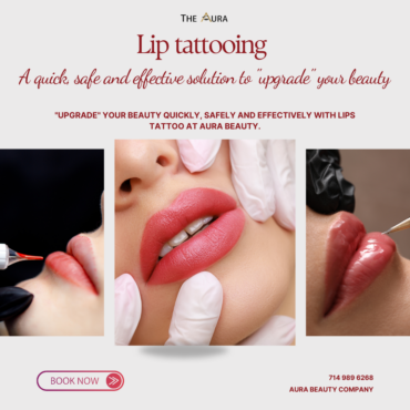 Lip tattooing - A quick, safe and effective solution to "upgrade" your beauty