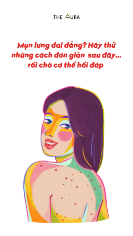 Mụn lưng mãi không dứt? Thử ngay 5 cách đơn giản – để làn da tự lên tiếng! 💧✨