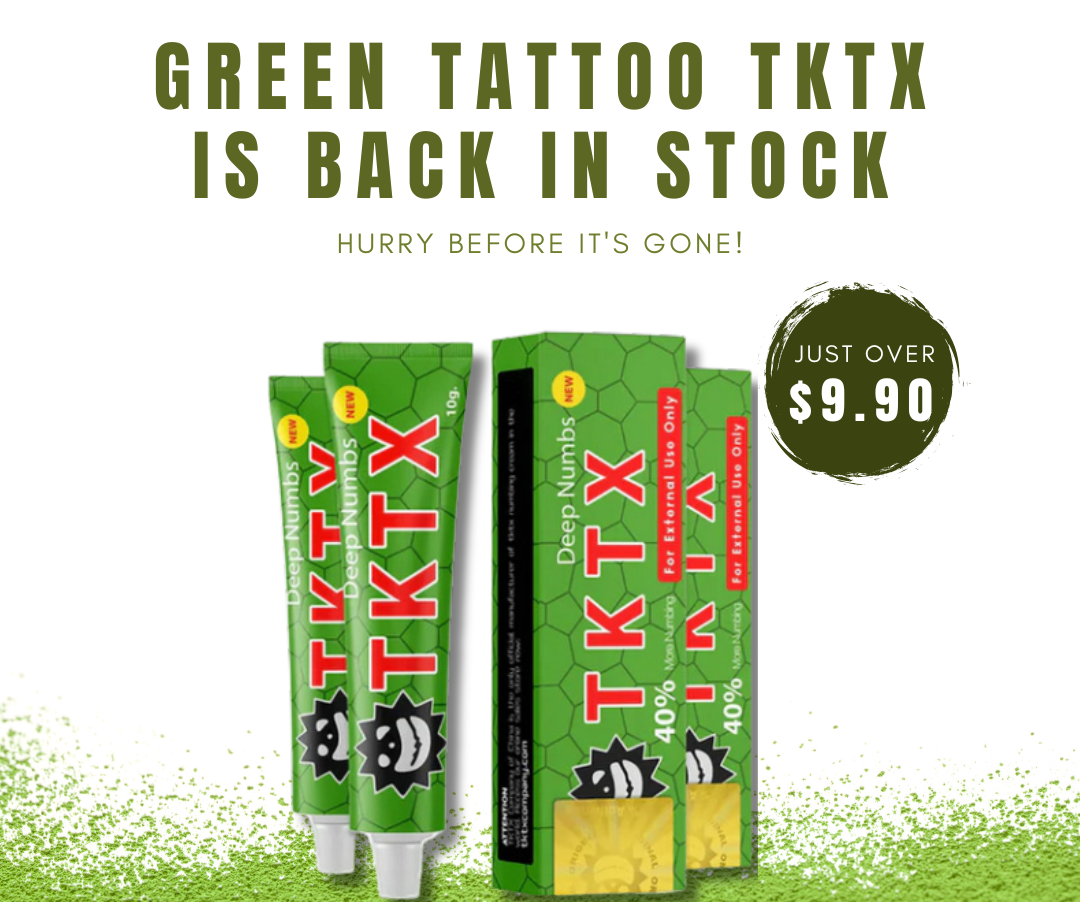 GREEN TATTOO TKTX IS BACK IN STOCK – HURRY BEFORE IT'S GONE!