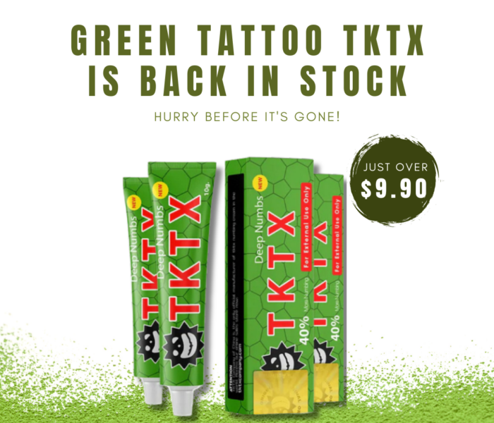 GREEN TATTOO TKTX IS BACK IN STOCK – HURRY BEFORE IT'S GONE!